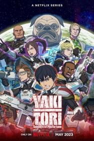 Stream Yakitori: Soldiers of Misfortune Movies in HD Free on MoviesJoy