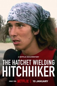 Stream The Hatchet Wielding Hitchhiker in Full HD for Free on MoviesJoy