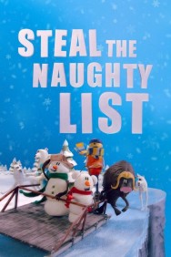 Stream Steal the Naughty List Movies in HD Free on MoviesJoy