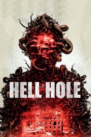 Stream Hell Hole Movies in HD Free on MoviesJoy