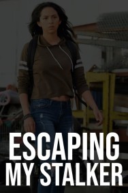 Stream Escaping My Stalker Movies in HD Free on MoviesJoy