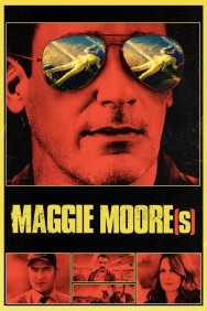 Stream Maggie Moore(s) in Full HD for Free on MoviesJoy