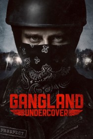 Stream Gangland Undercover in Full HD for Free on MoviesJoy