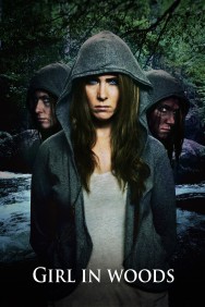 Watch Free Girl in Woods Movies HD Online FMovies Alternatives site