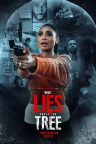 Stream What Lies Under the Tree Movies in HD Free on MoviesJoy