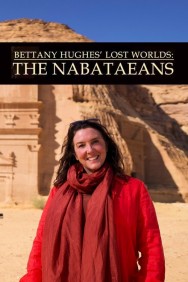 Watch free Bettany Hughes' Lost Worlds: The Nabataeans movies online on on HDToday site