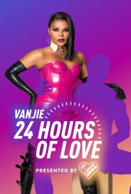 Stream Vanjie: 24 Hours of Love in Full HD for Free on MoviesJoy