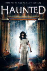 Stream Haunted in Full HD for Free on MoviesJoy