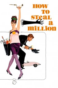 Stream How to Steal a Million in Full HD for Free on MoviesJoy