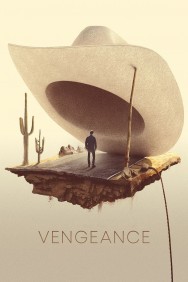 Stream Vengeance Movies in HD Free on MoviesJoy