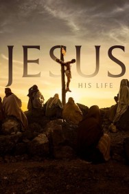 Watch Free Jesus: His Life Movies HD Online FMovies Alternatives site