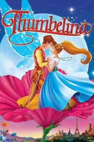 Stream Thumbelina Movies in HD Free on MoviesJoy