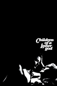 Stream Children of a Lesser God in Full HD for Free on MoviesJoy