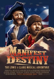 Stream Manifest Destiny: The Lewis & Clark Musical Adventure in Full HD for Free on MoviesJoy