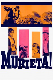 Stream Murieta in Full HD for Free on MoviesJoy