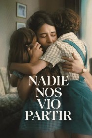 No One Saw Us Leave Watch Free No One Saw Us Leave Movies Full HD Online on MovieJoy