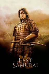 Stream The Last Samurai Movies in HD Free on MoviesJoy