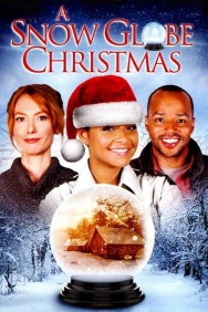 A Snow Globe Christmas Watch free A Snow Globe Christmas movies Hd online HDToday Alternatives