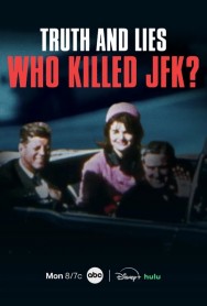Watch free Truth and Lies: Who Killed JFK? movies Hd online HDToday Alternatives