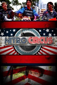 Stream Nitro Circus in Full HD for Free on MoviesJoy