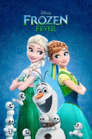 Stream Frozen Fever Movies in HD Free on MoviesJoy