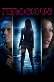 Stream Ferocious Movies in HD Free on MoviesJoy