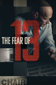 Watch Free The Fear of 13 Movies HD Online FMovies Alternatives site