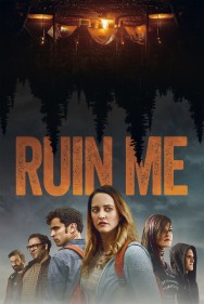 Stream Ruin Me Movies in HD Free on MoviesJoy