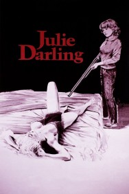 Stream Julie Darling Movies in HD Free on MoviesJoy