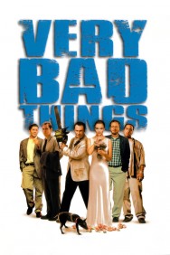 Stream Very Bad Things Movies in HD Free on MoviesJoy