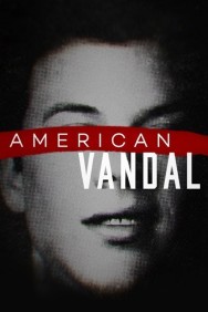 Stream American Vandal in Full HD for Free on MoviesJoy