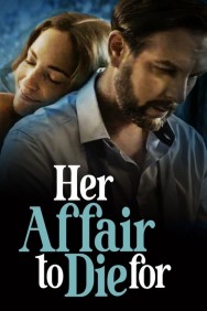 Stream Her Affair to Die For in Full HD for Free on MoviesJoy