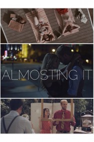 Stream Almosting It in Full HD for Free on MoviesJoy