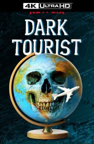 Watch Free Dark Tourist Movies HD Online M4uHD