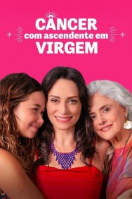 Watch Free Cancer With Virgo Rising Movies Full HD Online on MovieJoy
