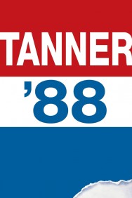 Stream Tanner '88 in Full HD for Free on MoviesJoy