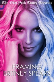 Stream Framing Britney Spears Movies in HD Free on MoviesJoy