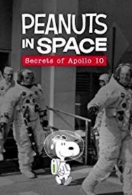 Stream Peanuts in Space: Secrets of Apollo 10 in Full HD for Free on MoviesJoy