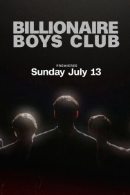 Watch Free Billionaire Boys Club Movies HD Online FMovies Alternatives site