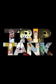 Stream TripTank in Full HD for Free on MoviesJoy