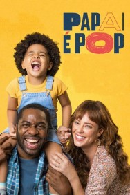 Watch Free Movies  Papai é Pop Full HD Online | M4uHD