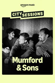 Watch City Sessions: Mumford & Sons Movies For Free Online | Twinship
