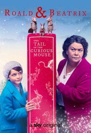 Watch free Roald & Beatrix: The Tail of the Curious Mouse movies online on on MoviesJoy Alternatives site