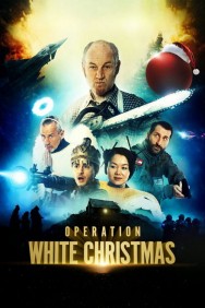 Watch free Operation White Christmas movies online - MoviesJoy