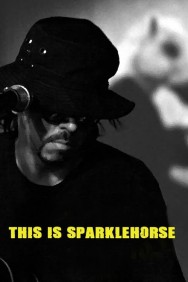 Stream This Is Sparklehorse in Full HD for Free on MoviesJoy