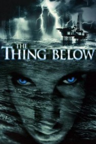 Watch Free Movies  The Thing Below Full HD Online | M4uHD