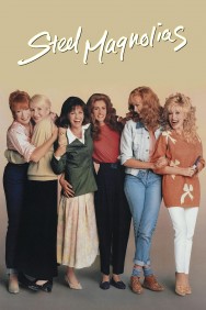 Stream Steel Magnolias in Full HD for Free on MoviesJoy