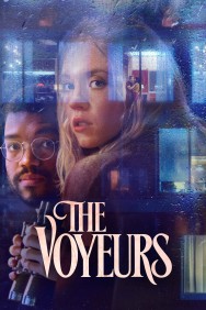 Stream The Voyeurs Movies in HD Free on MoviesJoy