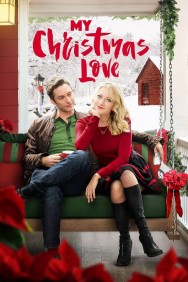 Stream My Christmas Love Movies in HD Free on MoviesJoy