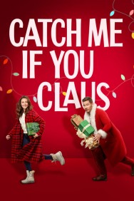 Watch Free Catch Me If You Claus Movies HD Online FMovies Alternatives site